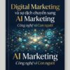 Digital Marketing và sự dịch chuyển sang AI Marketing